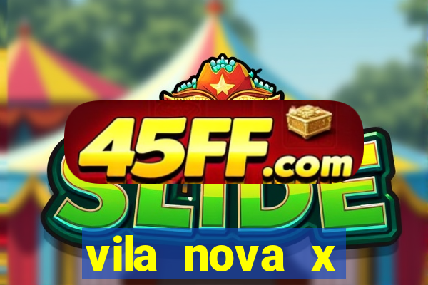 vila nova x paysandu palpites